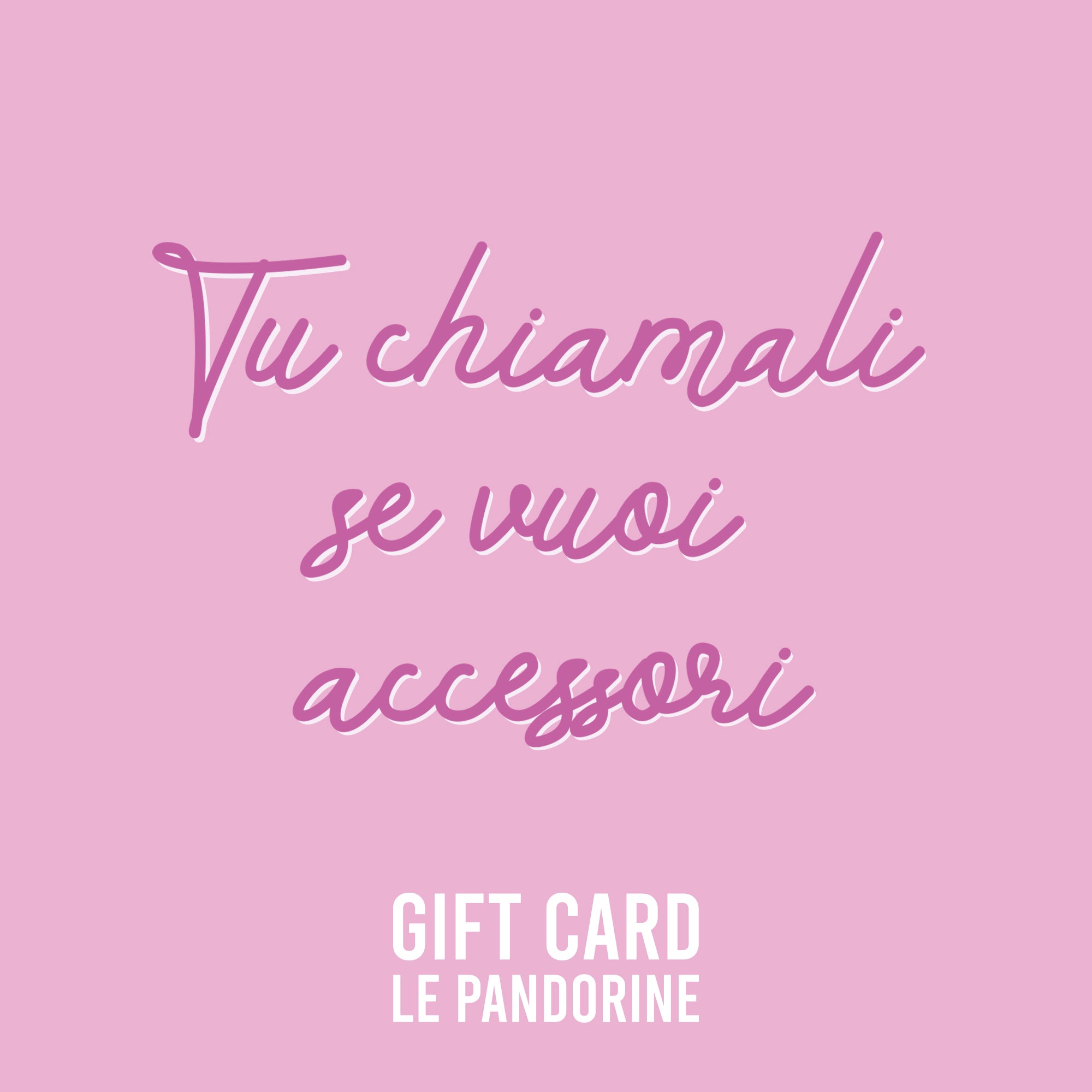 Le Pandorine Digital Gift Card | Le Pandorine