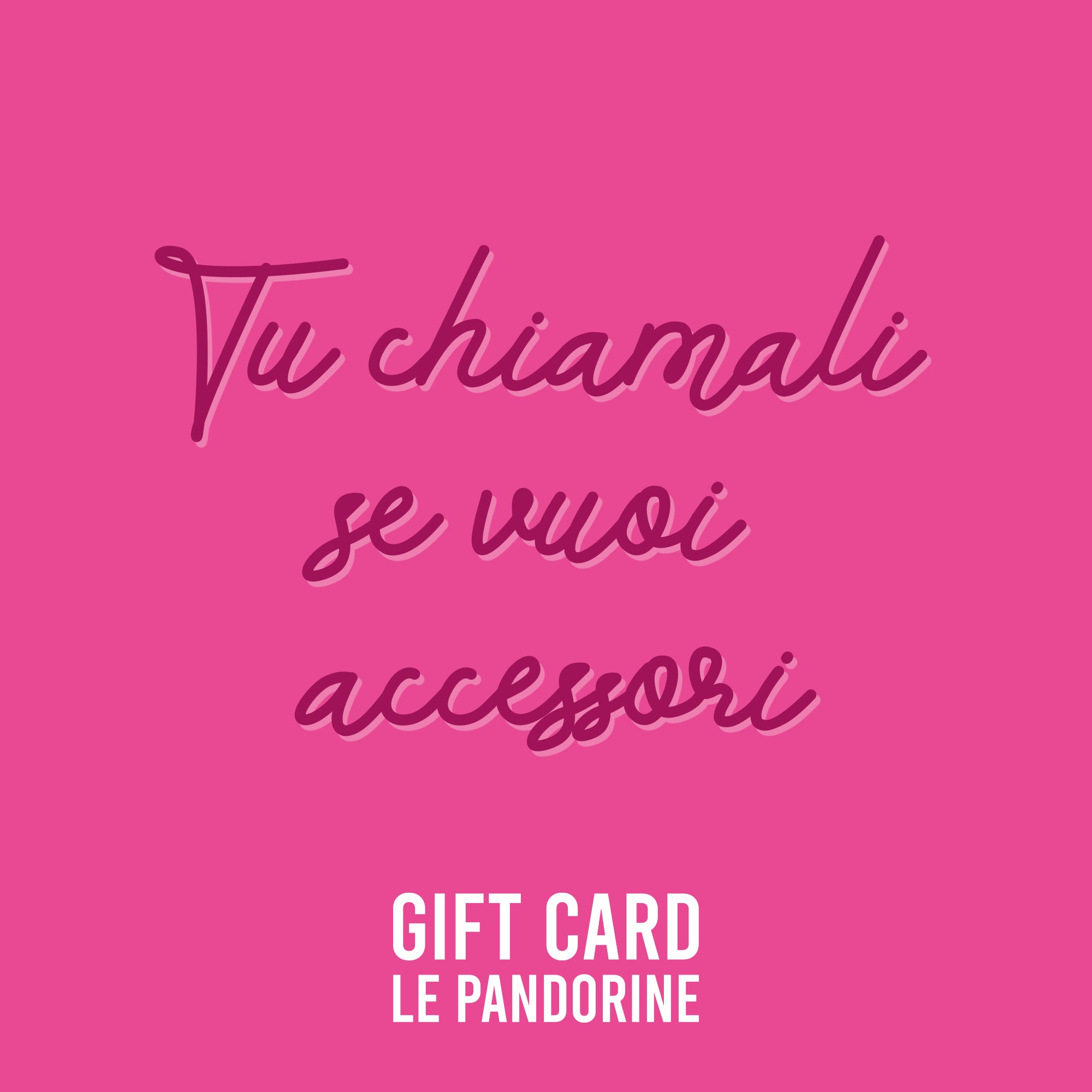 Le Pandorine Digital Gift Card | Le Pandorine